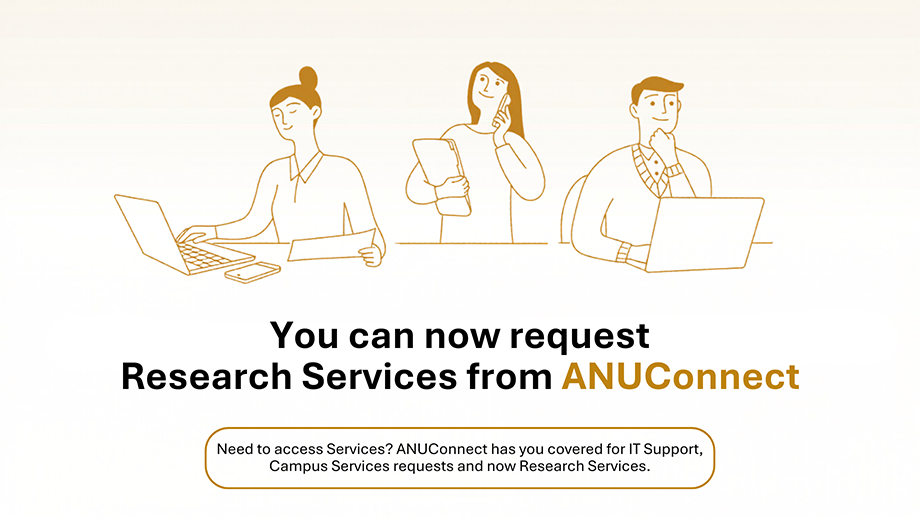 You can now request research services from ANUConnect